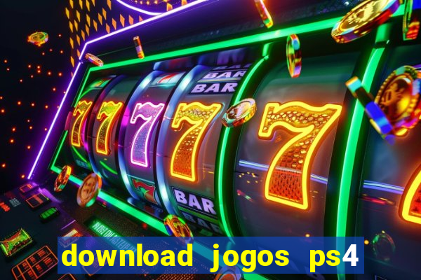 download jogos ps4 pkg pt-br